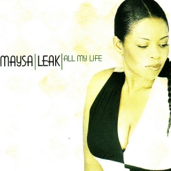 Maysa Leak - All My Life
